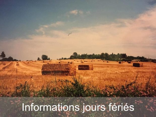 Informations pratiques : jours fériés Ferme de Saint Thibault